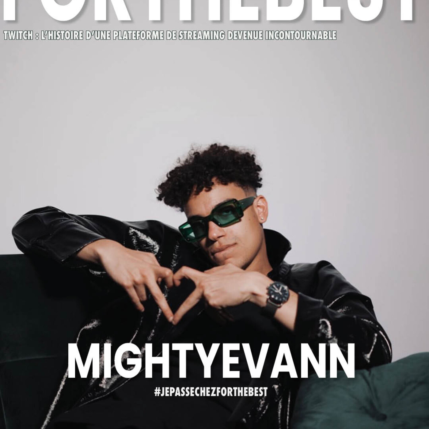 Episode 17 MIGHTY EVANN  - Créateur de contenus Twitch #Jepassechezforthebest