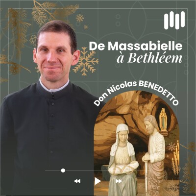 Calendrier de l'Avent - #7 Le temps joyeux du nouvel Adam [Confidences des prêtres de Lourdes] cover