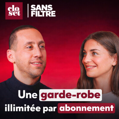 Sans Filtre - Une garde-robe illimitée par abonnement | Ralph  Mansour - CEO de Le Closet cover