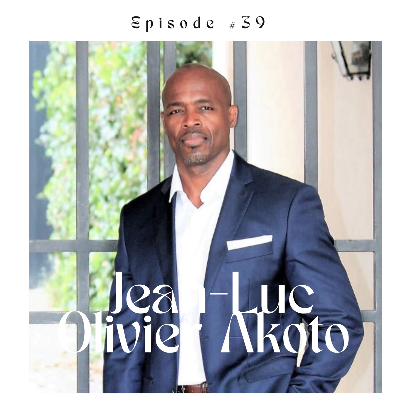 #39 Jean-Luc Olivier Akoto, comment se constituer un patrimoine financier ? episode artwork