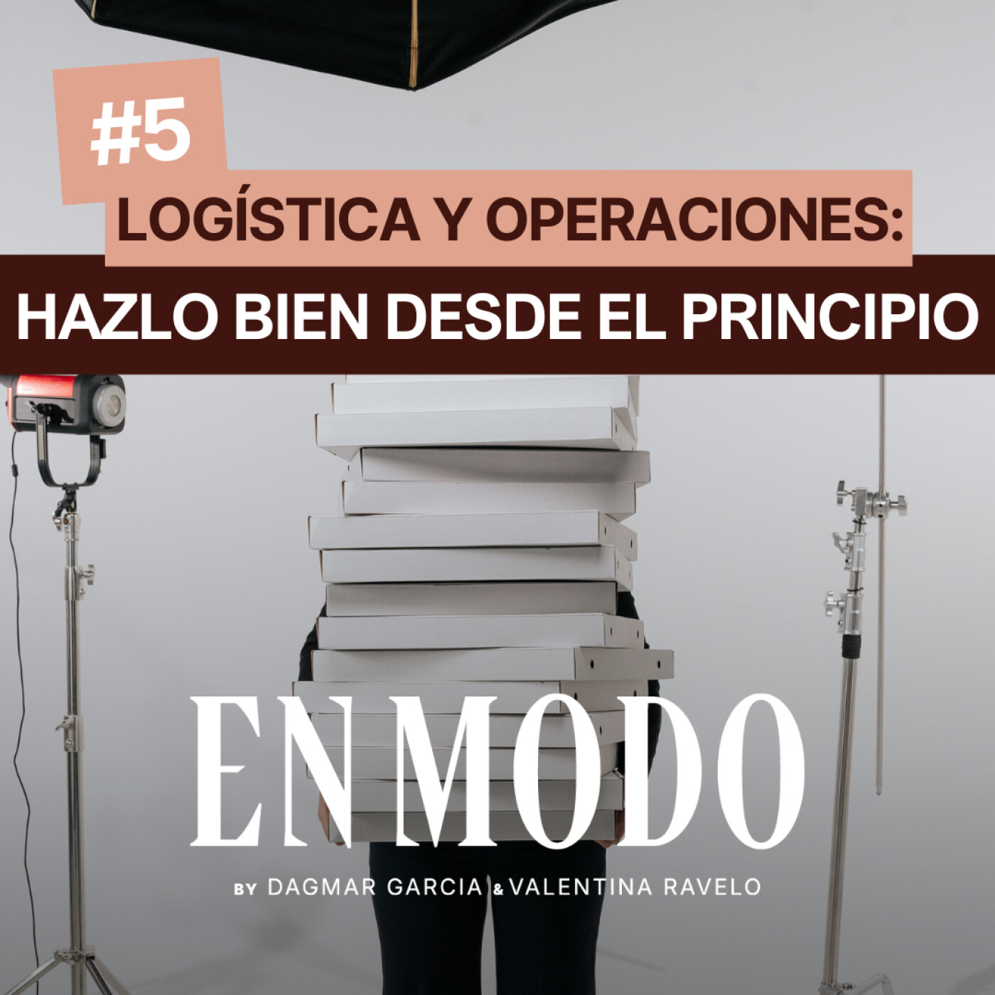 Logística y operaciones: hazlo bien desde el inicio🎯 Ep. #5⚡️ | En Modo Podcast