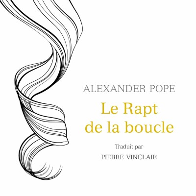 Alexander Pope - Le Rapt de la boucle cover