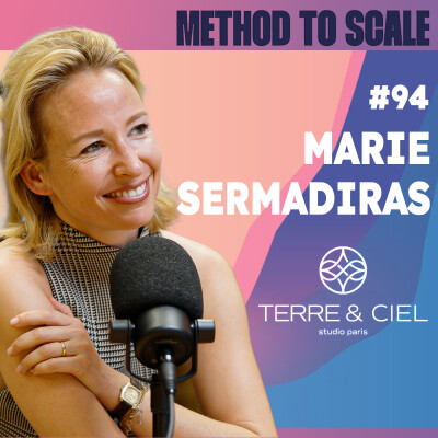#94 - Comment transformer une PME en machine de croissance ? Avec Marie Sermadiras, CEO Terre & Ciel Studio cover