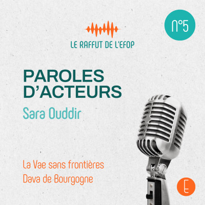 Paroles d'acteurs #5 avec Sara Ouddir cover