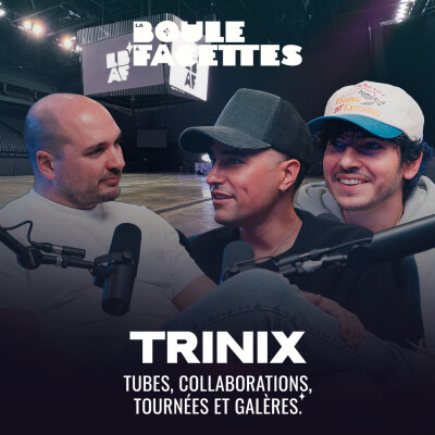 TRINIX : LES COULISSES DE LEURS SUCCÈS... ET LES GALÈRES cover