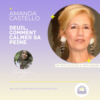 #92 Calmer sa peine, 30 protocoles pour traverser le deuil et en sortir grandi! Amanda Castell cover