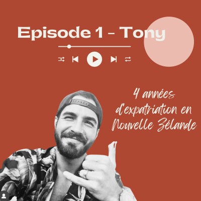 #1 - TONY, 4 ans d'expatriation en Nouvelle Zélande cover