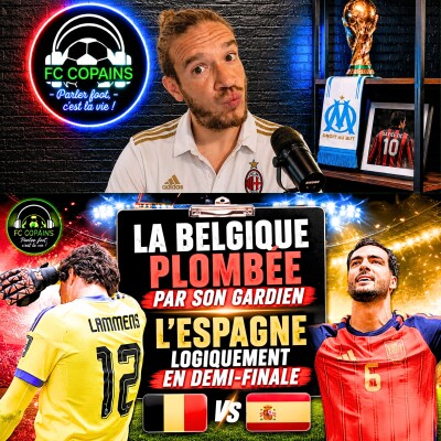 Débat Coupe du Monde 2026 - Espagne vs Belgique le debrief - Les Diables Rouges plombés par Lammens et la Roja logiquement en demi-finale cover