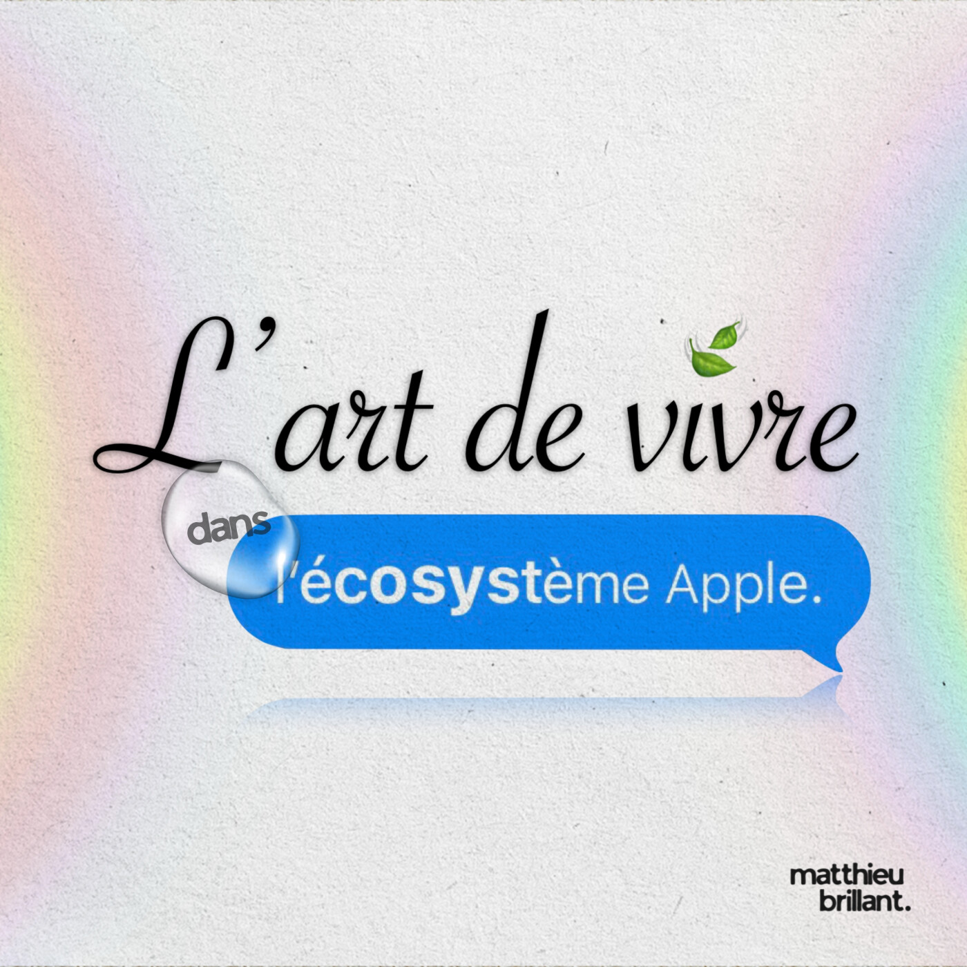 L’art de vivre dans l’écosystème Apple