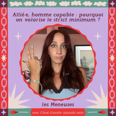 Homme capable, allié·e : pourquoi on glamourise la banalité ? (épisode solo) cover
