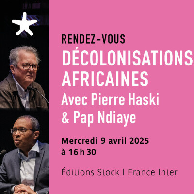 Les rendez-vous du salon de lecture - "Décolonisation africaines" avec Pierre Haski et Pap Ndiaye cover