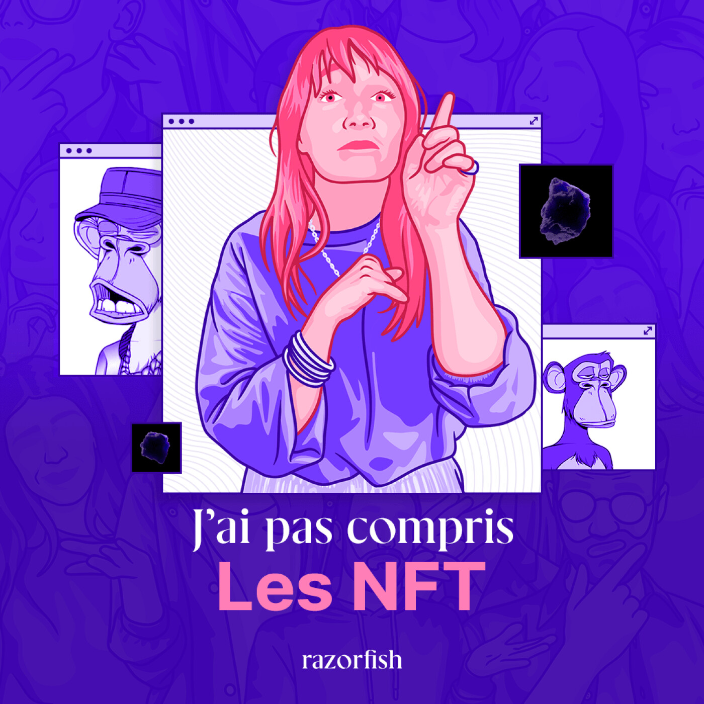 J'ai pas compris LES NFT