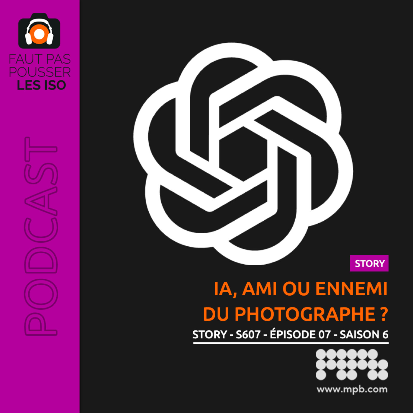 STORY - S605 - iA, ami ou ennemi du photographe