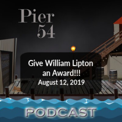 Give William Lipton an Award!!! 8/12/19 cover