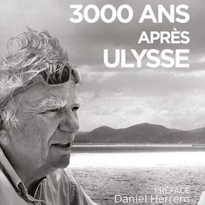 3000 ans après Ulysse, de Jean Glavany - Interrogé par Frédéric Gelber cover