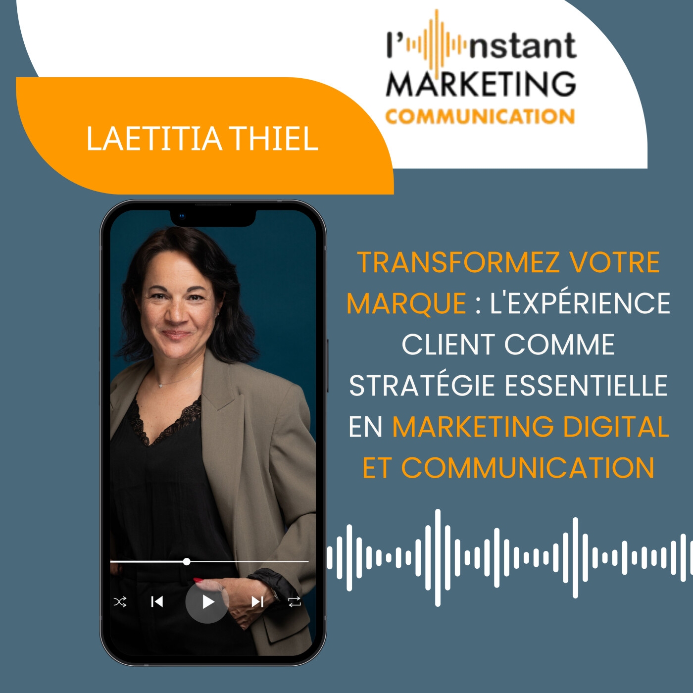 116.Transformez Votre Marque : L'Expérience Client comme Stratégie Essentielle en Marketing Digital et Communication