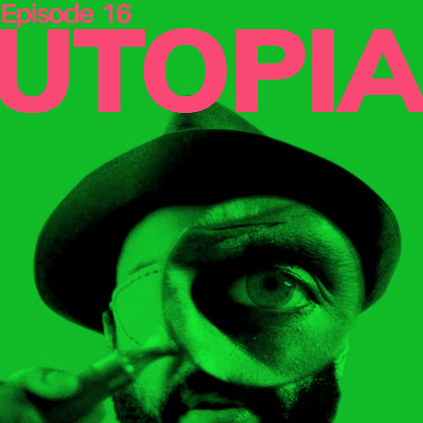 S02 Episode 16 : UTOPIA