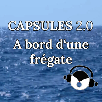 CAPSULES 2.0 : A bord d'une frégate cover