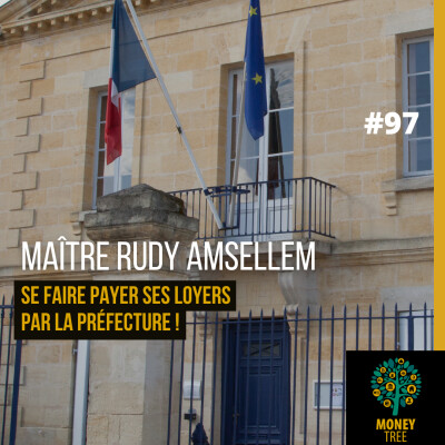#97 [CAPS] Se faire payer ses loyers par la préfecture ! (Avec Maître Rudy Amsellem) cover