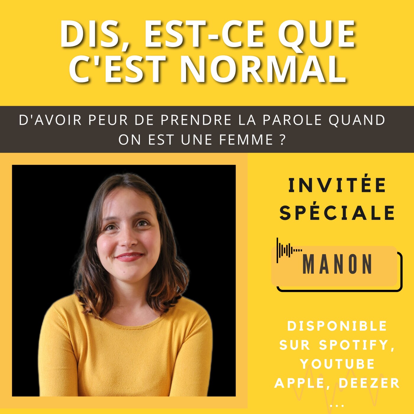 Episode 26 : Avoir peur de prendre la parole quand on est une femme