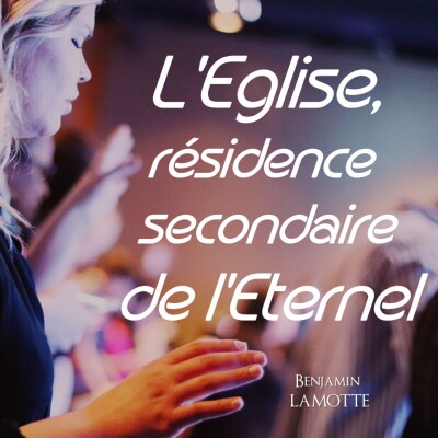 L'Eglise, résidence secondaire de l'Eternel cover