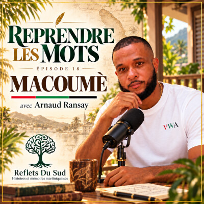 Reprendre les mots · Épisode 18 · « Makoumè » cover