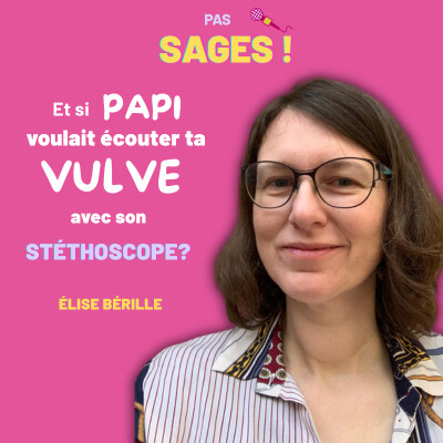 EP38 - "Et si Papi voulait écouter ta vulve avec son stéthoscope ?" - Elise Berille cover
