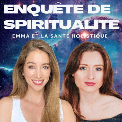 Santé holistique : elle décrypte les traumatismes et dérèglements de ton corps - Interview Emma cover