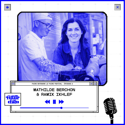 Faire entendre le Faire Festival avec Mathilde Berchon et Ramik Ikhlef cover