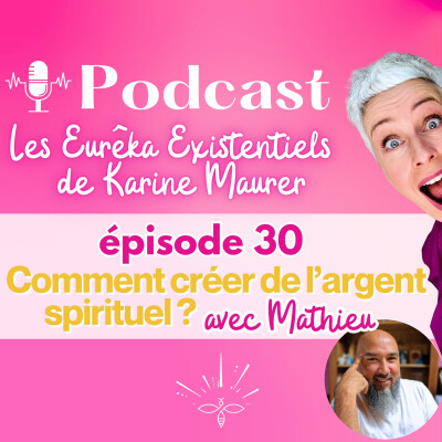 Comment créer de l'argent spirituel ? Conversation avec Mathieu cover