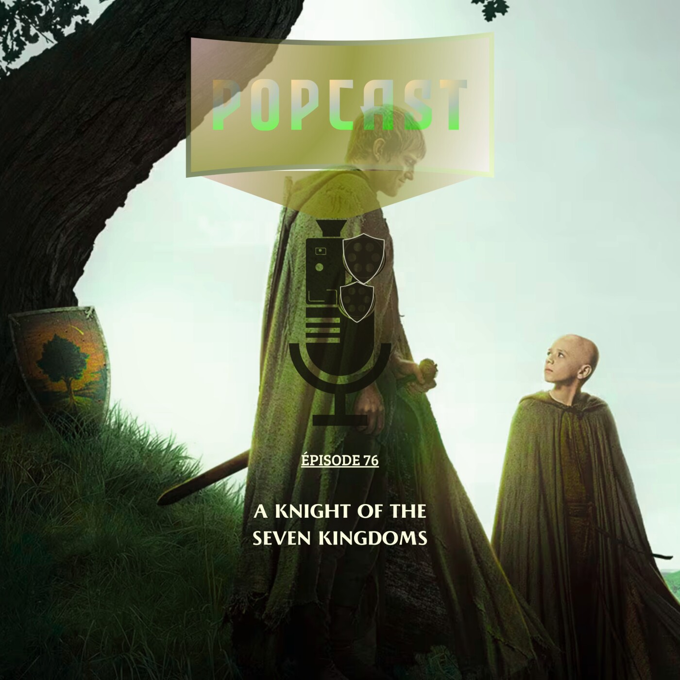 EP 76: A Knight of the Seven Kingdoms