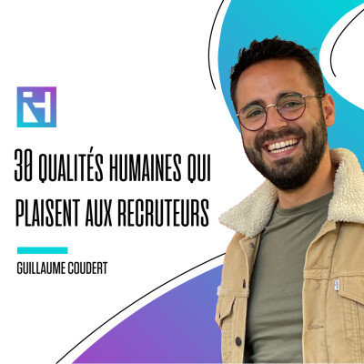 30 qualités humaines qui plaisent aux recruteurs cover