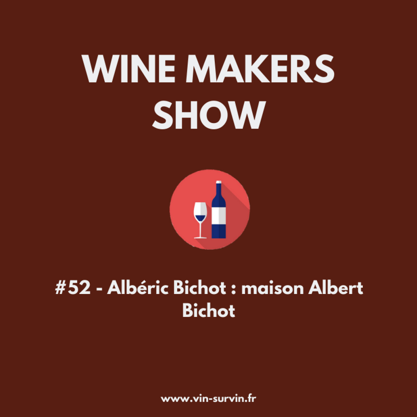 Wine Makers Show : le podcast sur le vin