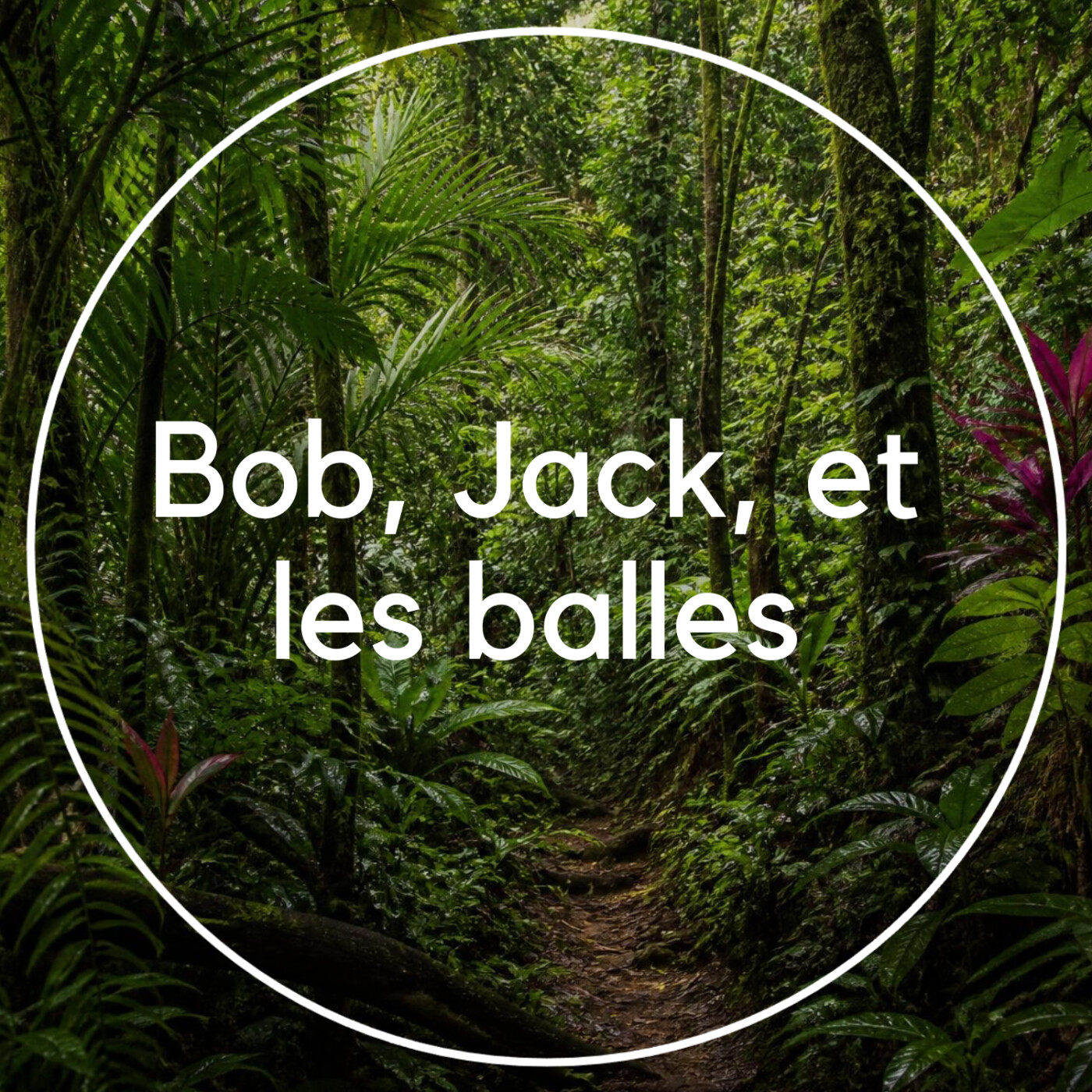 Bob, Jack, et les balles ! episode artwork