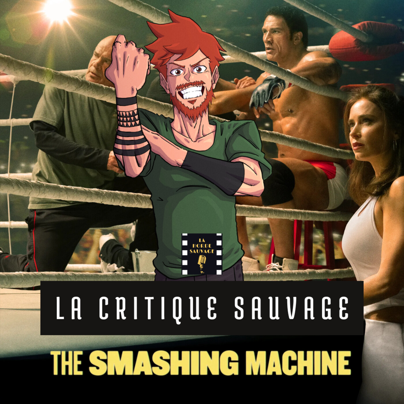 Critique Sauvage n°13 - The Smashing Machine de Ben Safdie [Sans spoilers] episode artwork
