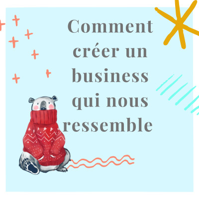Créer une entreprise qui vous ressemble cover