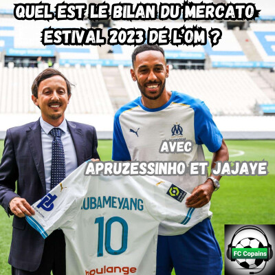 Quel est le bilan du mercato estival 2023 de l'OM ? cover