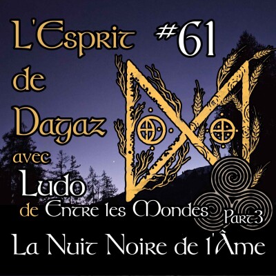 La "Longue" Nuit Noire de l’Âme : Regards croisés entre paganisme et christianisme - Part 3 cover
