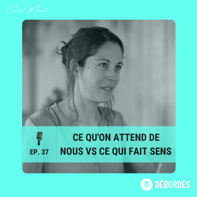 37. Ce qu'on attend de nous VS ce qui fait sens | Question #33 cover