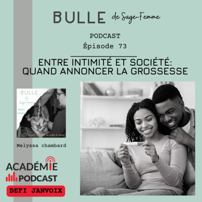 EP73 Entre Intimité et Société: quand annoncer la grossesse? cover