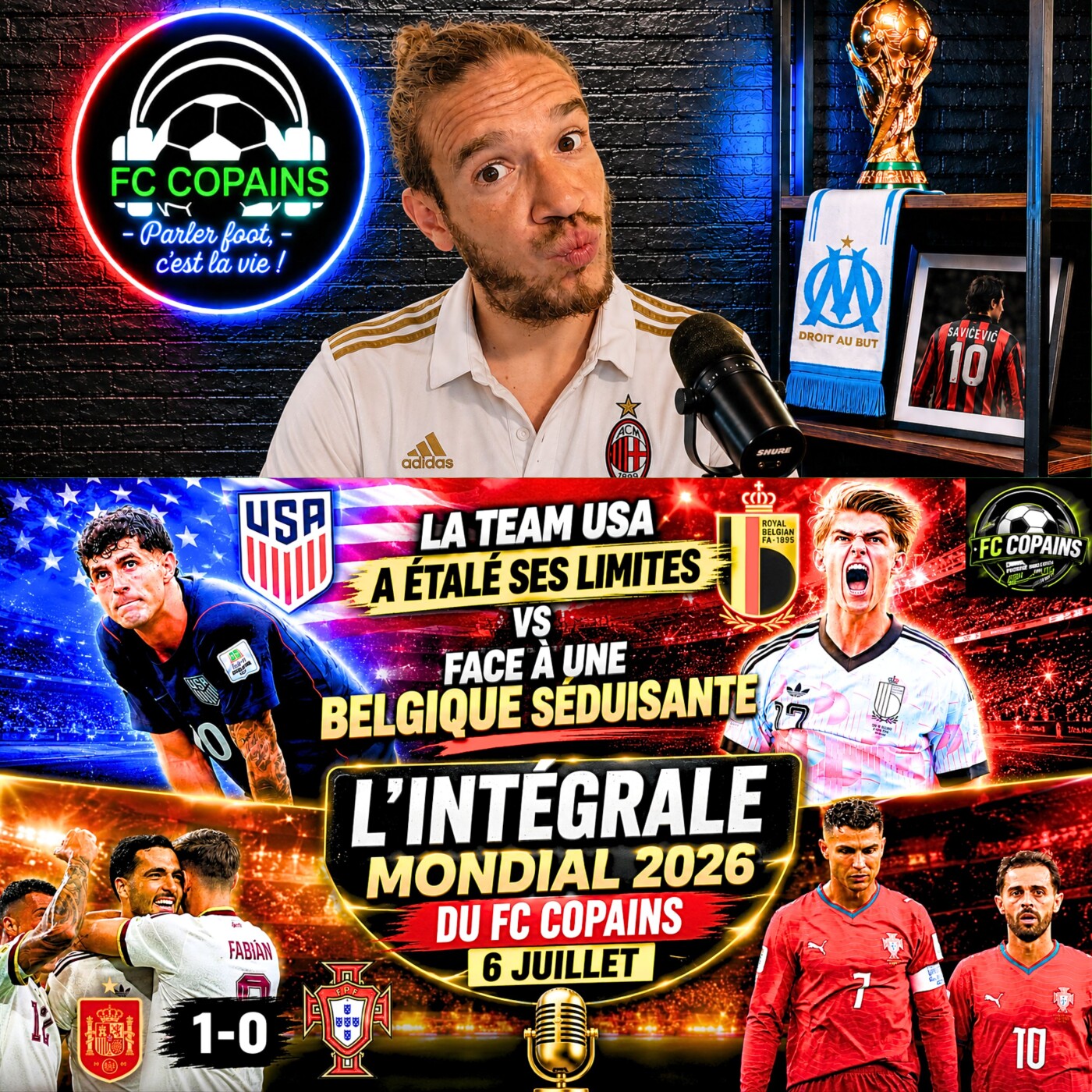 Débat Coupe du Monde 2026 - L'integrale Mondial 2026 du FC Copains - 6 juillet episode artwork