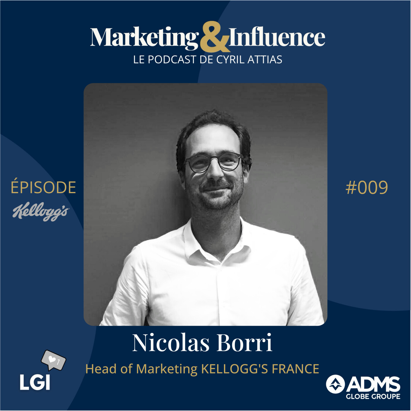 #09 - Nicolas Borri - Head of Marketing France Kellogg's