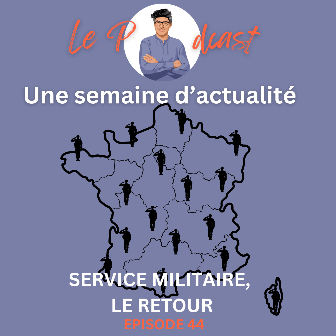 Une Semaine d'Actu Ep44, service militaire, le retour