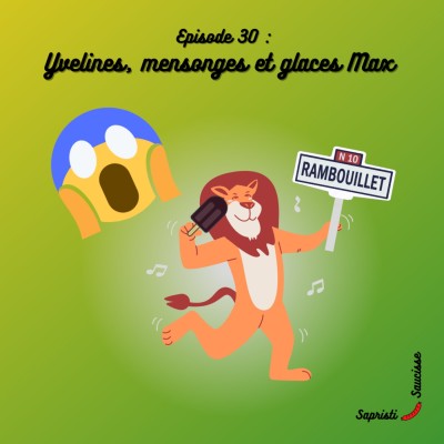 S1E30 : Yvelines, mensonges et glaces Max cover