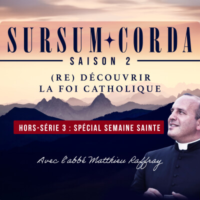 Spécial Semaine Sainte : Sursum Corda Hors-série 3 cover
