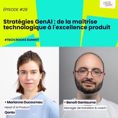 Stratégies GenAI : de la maîtrise technologique à l'excellence produit - Marianne DUCOURNAU (Qonto) & Benoit GANTAUME #S07EP28 cover