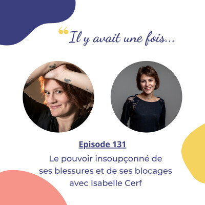 Le pouvoir insoupçonné de ses blessures et de ses blocages avec Isabelle Cerf cover