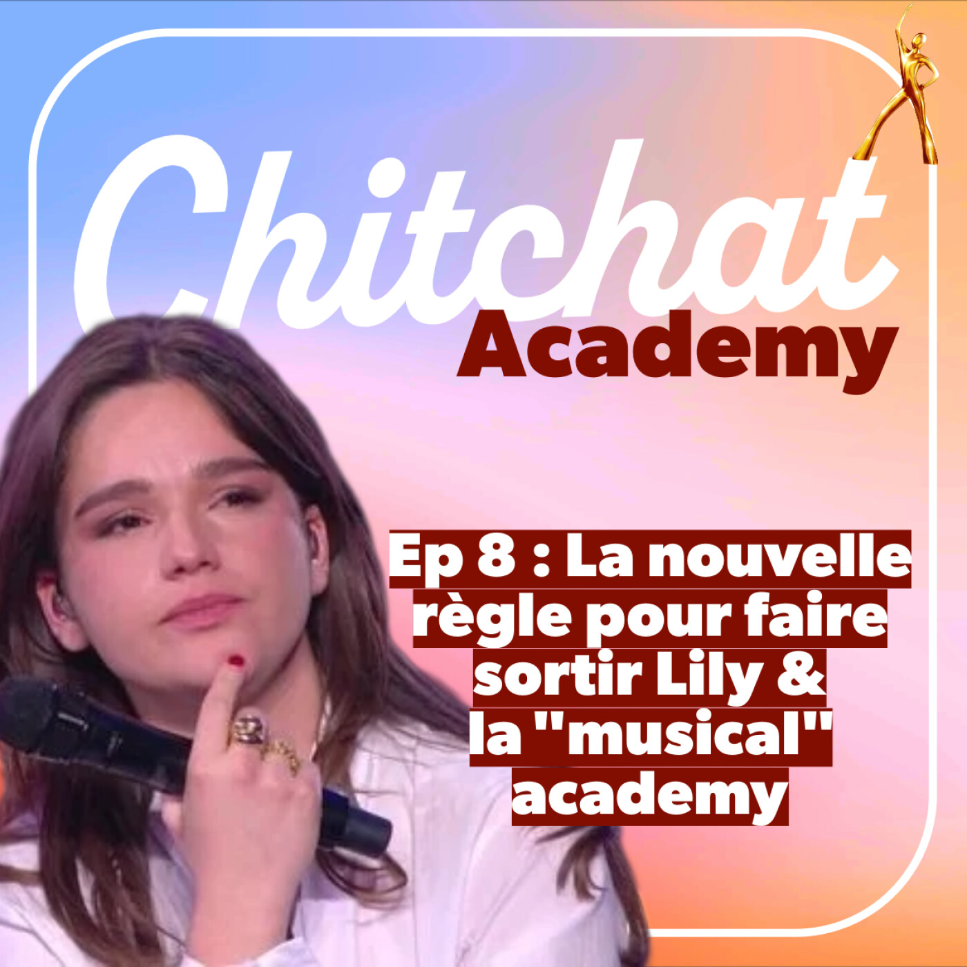 La fameuse "nouvelle règle" pour faire sortir Lily & la comédie musicale Academy [Chitchat Academy • React Star Ac Sem 7]