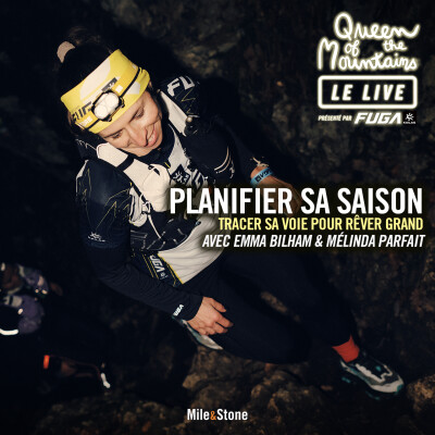 Comment bien planifier sa saison trail ? (avec Emma Bilham et Mélinda Parfait - LE LIVE avec Kailas FUGA) cover