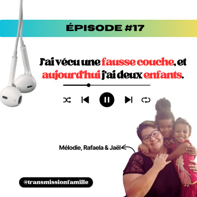 J‘ai vécu une fausse couche, et aujourd‘hui j’ai deux enfants - avec Mélodie cover